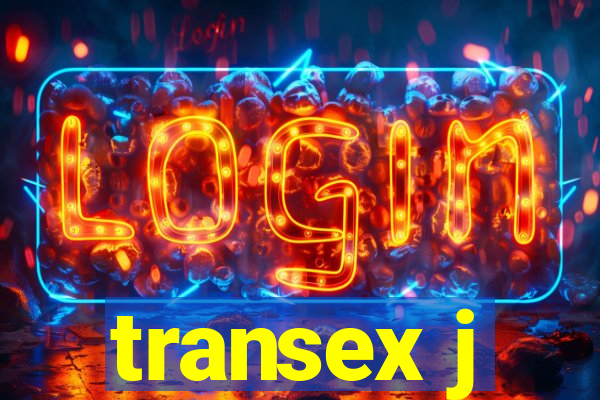 transex j