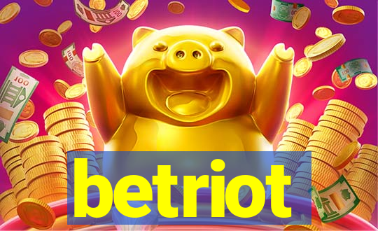 betriot