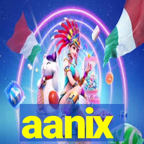 aanix