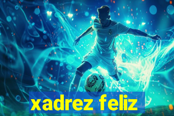 xadrez feliz