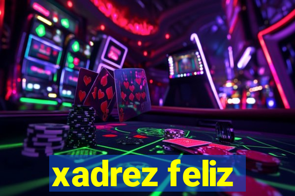 xadrez feliz