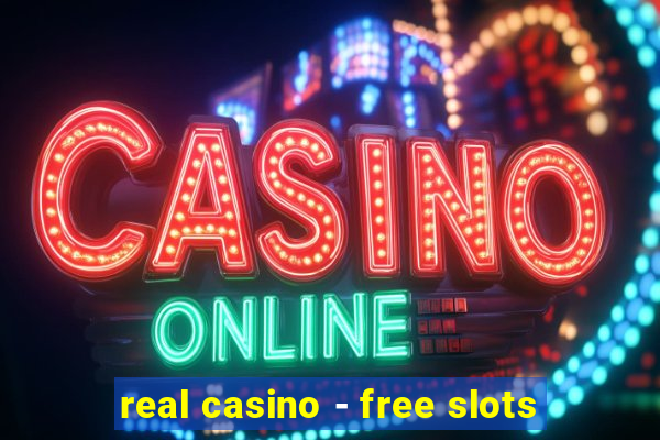 real casino - free slots