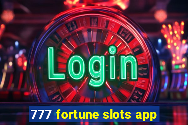 777 fortune slots app