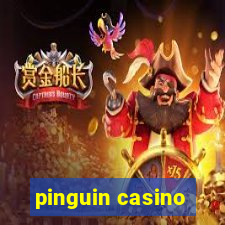 pinguin casino