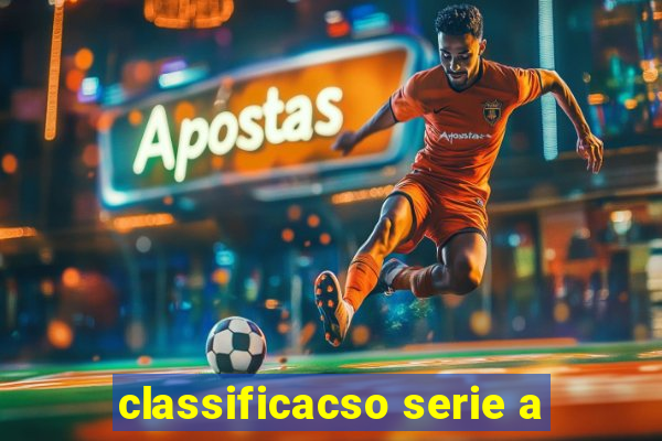 classificacso serie a