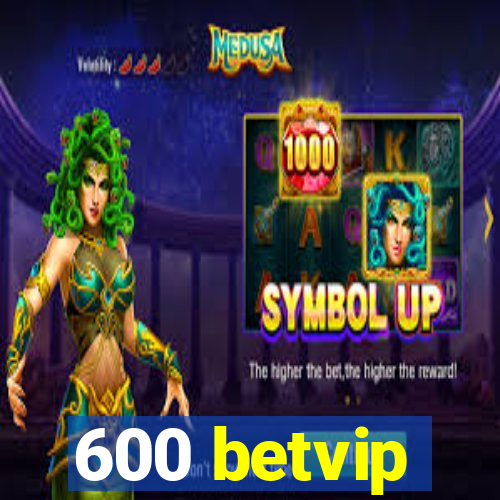 600 betvip