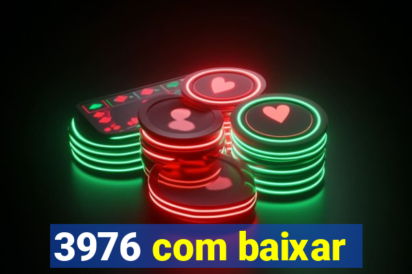 3976 com baixar