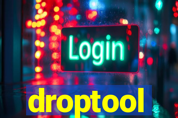 droptool