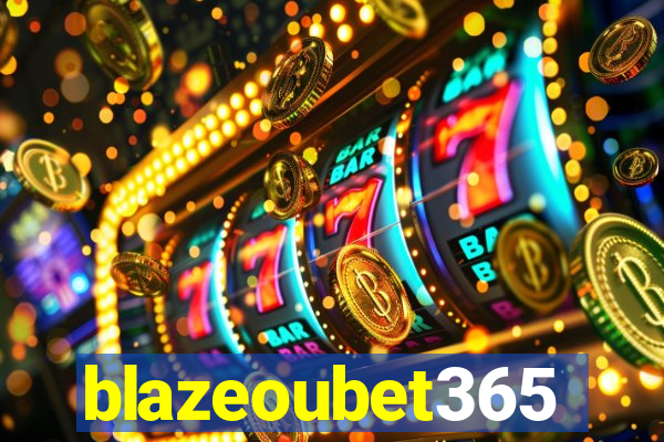 blazeoubet365