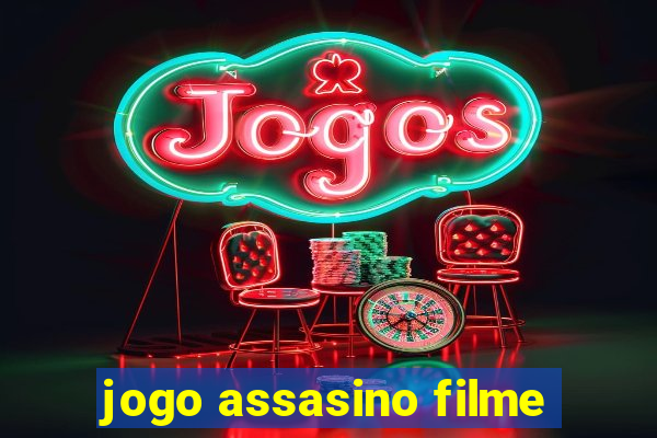 jogo assasino filme