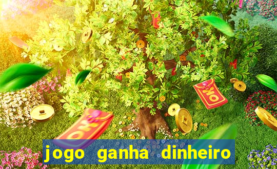 jogo ganha dinheiro de verdade pix