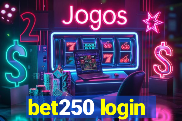 bet250 login