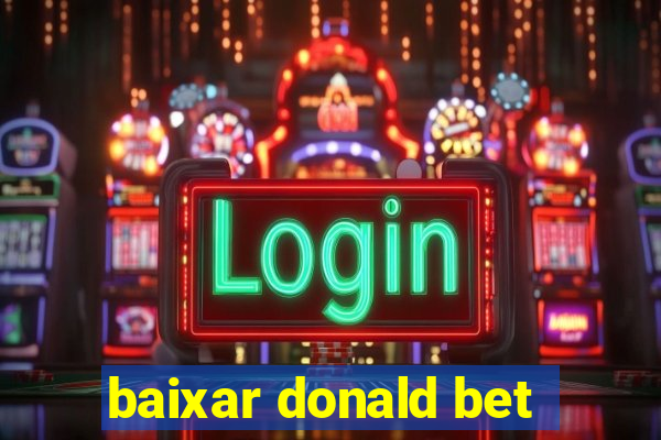 baixar donald bet