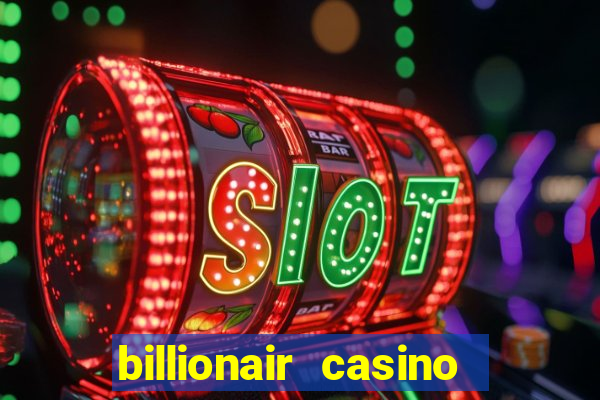 billionair casino free chips