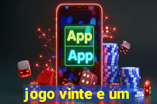 jogo vinte e um