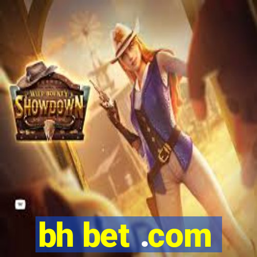 bh bet .com