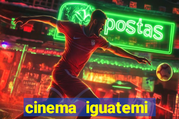 cinema iguatemi porto alegre