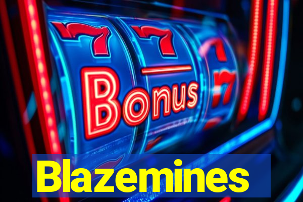 Blazemines