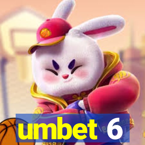 umbet 6