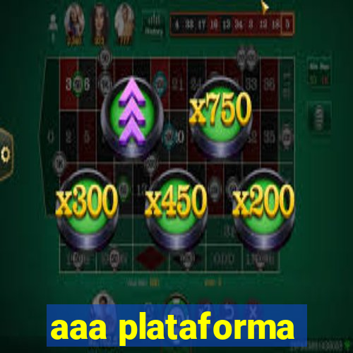 aaa plataforma