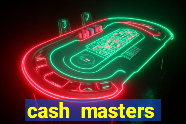 cash masters dinheiro infinito