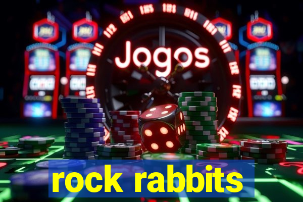 rock rabbits