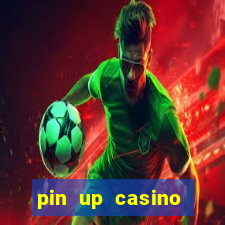 pin up casino bonus code