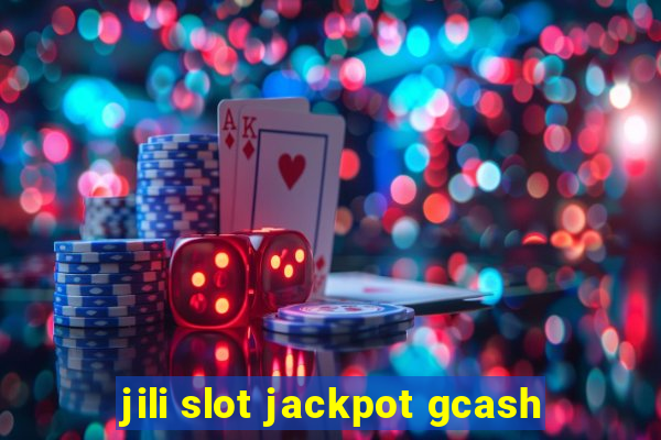 jili slot jackpot gcash