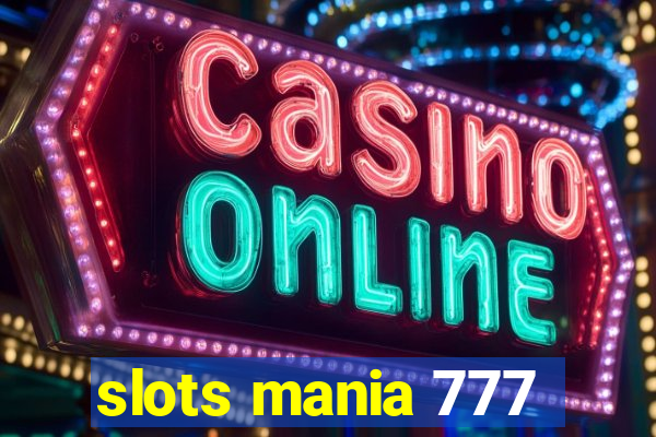 slots mania 777