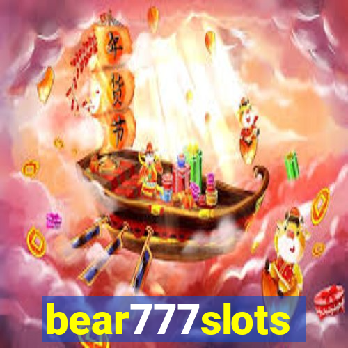 bear777slots