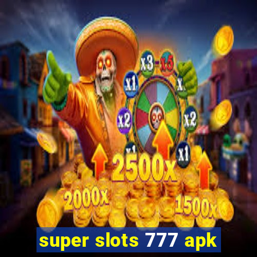 super slots 777 apk