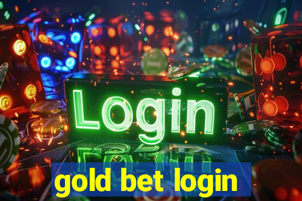 gold bet login