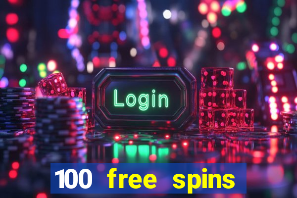 100 free spins resorts casino