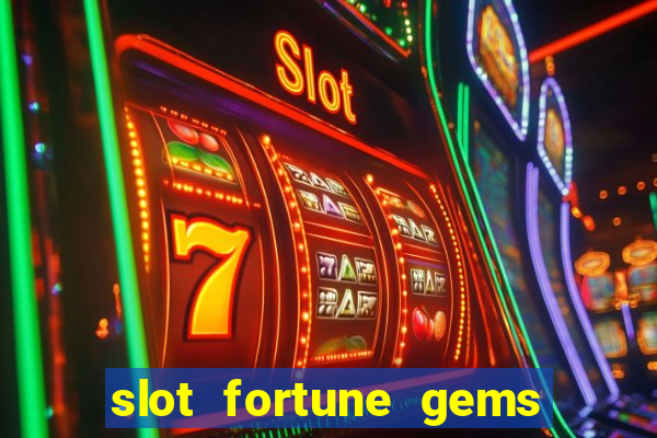 slot fortune gems - jili games