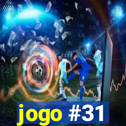 jogo #31