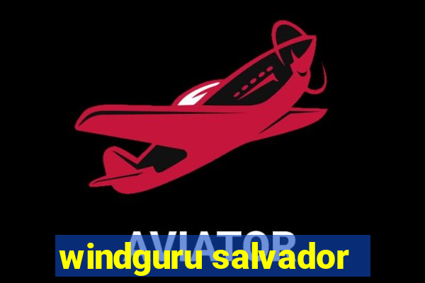 windguru salvador