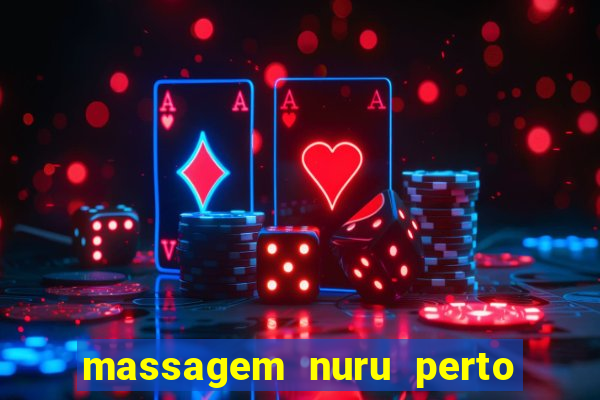 massagem nuru perto de mim