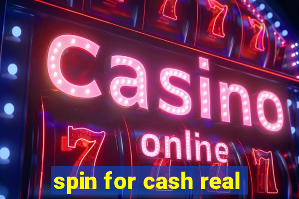 spin for cash real