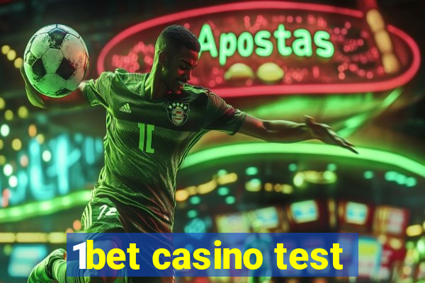 1bet casino test