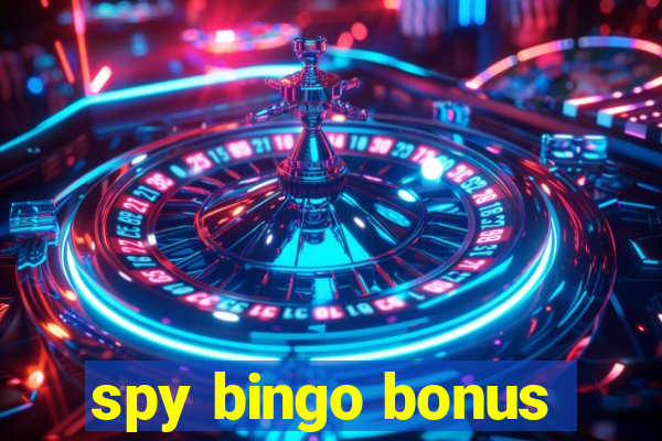 spy bingo bonus