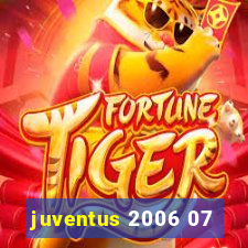 juventus 2006 07