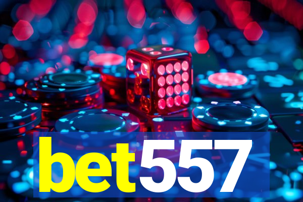 bet557