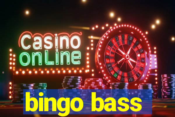 bingo bass