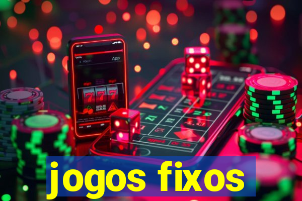 jogos fixos