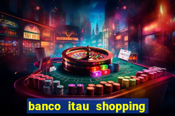 banco itau shopping da bahia