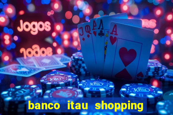 banco itau shopping da bahia