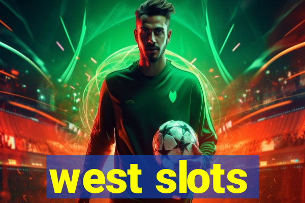 west slots