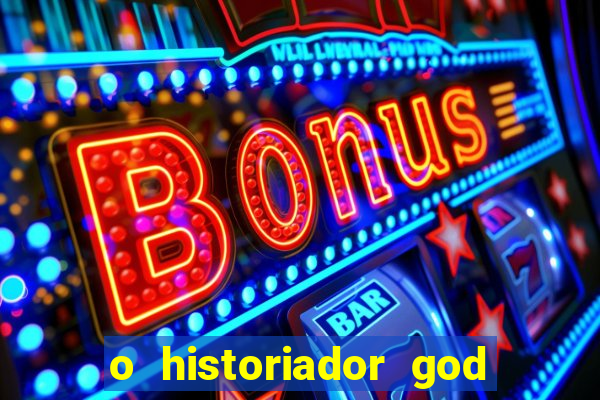 o historiador god of war