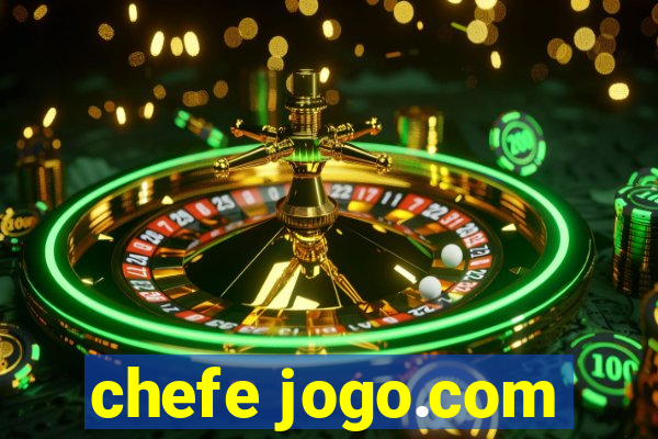 chefe jogo.com