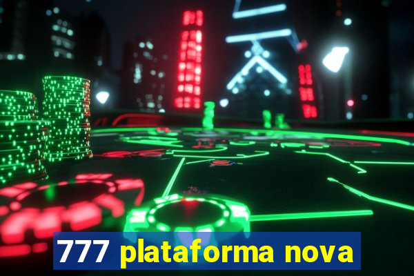 777 plataforma nova